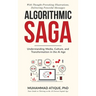 Algorithmic Saga: Understanding Media, Culture, and Transformation in the AI Age