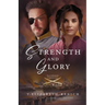 Strength and Glory