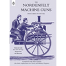 Nordenfeldt Machine Gunsdescribed in Detail