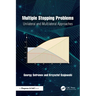 Multiple Stopping Problems: Unilateral and Multilateral Approaches