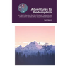 Adventures to Redemption: An Old Collection for the Fantastic Adventures of Ancient Heroes Who Sought Redemption