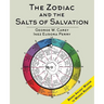 The Zodiac and the Salts of Salvation: Two Parts