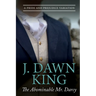 The Abominable Mr. Darcy: A Pride and Prejudice Variation