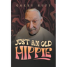 Just An Old Hippie