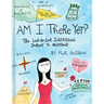 Am I There Yet?: The Loop-De-Loop, Zigzagging Journey to Adulthood
