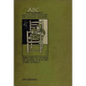 Abc: An Alphabet: Written and Pictured by Mrs. Arthur Gaskin