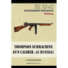 Thompson Submachine Gun Caliber .45 M1928A1