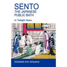 Sento - The Japanese Public Bath