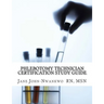 Phlebotomy Technician Certification Study Guide: Phlebotomy Technician Study Guide