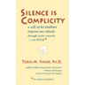 Silence Is Complicity: A Call to Let Teachers Improve Our Schools Through Action Research--Not Nclb*