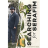 Searching for Serafim: The Life and Legacy of Serafim "Joe" Fortes