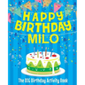 Happy Birthday Milo - The Big Birthday Activity Book: (Personalized Children's Activity Book)