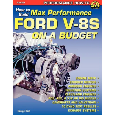 How to Build Max-Performance Ford V-8s on a Budget