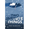 Two Infinite Things