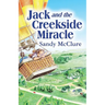 Jack and the Creekside Miracle