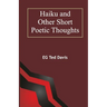Haiku and Other Short Poetic Thoughts