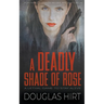 A Deadly Shade of Rose
