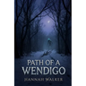 Path of a Wendigo