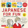Japanese for Fun Phrasebook & Dictionary: The Easy Way to Learn Japanese Quickly (Audio Included) [With CD (Audio)]