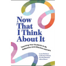 Now That I Think about It: Teaching Your Students to Be Reflective and Effective Learners