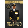 Shattering Identity Bias: Mona Shindy's Journey from Migrant Child to Navy Captain and Beyond