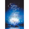 Seven Lights of Love: Awakening to the Journey Home to Self