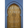 Queens of Power: Discover the Hidden Legends of Muslim Female Rulers Who Shaped Islamic Empires
