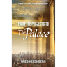 From the Projects to the Palace: A Rags to Riches to True Riches Story