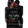 He's not perfect. I'm not perfect. But together we're ...: Picture Perfect