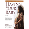 Having Your Baby: For the Special Needs of Black Mothers-To-Be, from Conception to Newborn Care