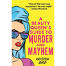 A Beauty Queen's Guide to Murder and Mayhem