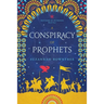 A Conspiracy of Prophets