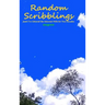 Random Scribblings: Junk I've Littered the Internet with for Two Decades
