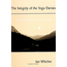 The Integrity of the Yoga Darśana: A Reconsideration of Classical Yoga