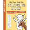 ABC See, Hear, Do Level 1: Coloring book, Uppercase Letters