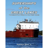 Superships of the Great Lakes: Thousand-Foot Ships on the Great Lakes