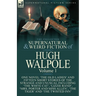 The Collected Supernatural and Weird Fiction of Hugh Walpole-Volume 1: One Novel 'The Old Ladies' and Fifteen Short Stories of the Strange and Unusual