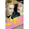Crime and PUNKishment: Exclusive Interviews with Rodney Bingenheimer, Jack Grisham, Palmolive of the Slits, Linda Ramone and Captain Sensible