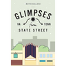 Glimpses from State Street