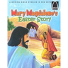 Mary Magdalene's Easter Story - Arch Books