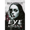 Eye of Athena: An Edgar Allan Poe Supernatural Suspense Thriller