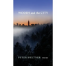 Woods and the City