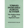 Toward Increased Judicial Activism: The Political Role of the Supreme Court