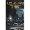 Blood and Asphalt