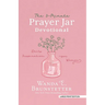 The 3-Minute Prayer Jar Devotional: Daily Inspiration for Women