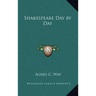 Shakespeare Day by Day