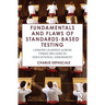 Fundamentals and Flaws of Standards-Based Testing: Lessons Learned Across Three Decades in Educational Assessment