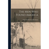 The men who Found America
