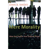 Mere Morality: What God Expects from Ordinary People