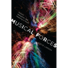 Musical Forces: Motion, Metaphor, and Meaning in Music